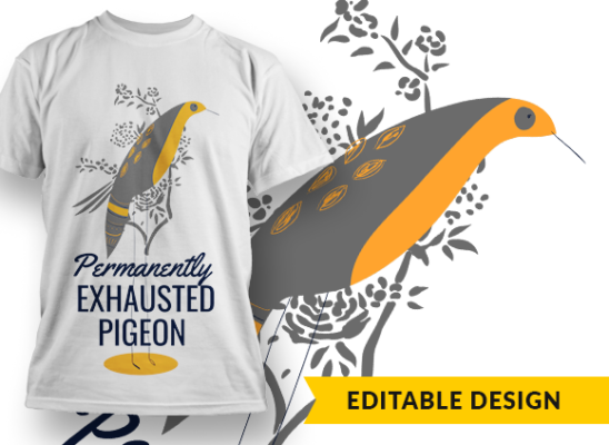 Permanently Exhausted Pigeon - Designious
