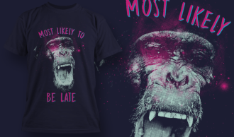 most likely to be late t shirt design template