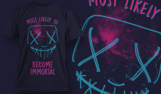 most likely to become immortal t shirt design template